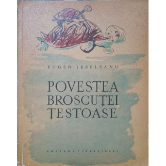 POVESTEA BROSCUTEI TESTOASE