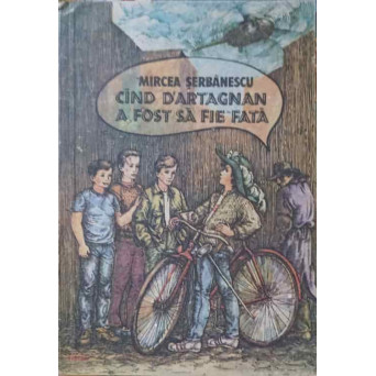 CAND D'ARTAGNAN A FOST SA FIE FATA