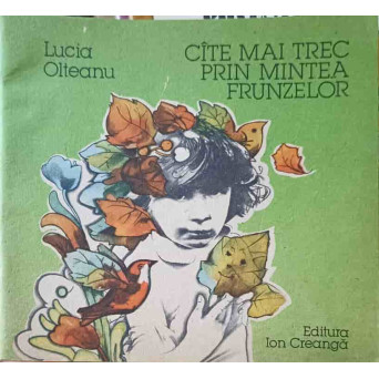 CATE MAI TREC PRIN MINTEA FRUNZELOR