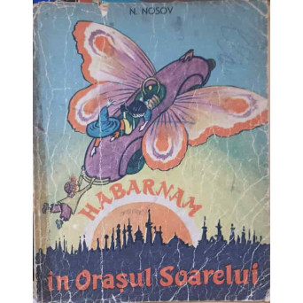 HABARNAM IN ORASUL SOARELUI
