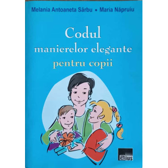 CODUL MANIERELOR ELEGANTE PENTRU COPII