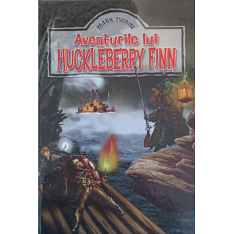 AVENTURILE LUI HUCKLEBERRY FINN