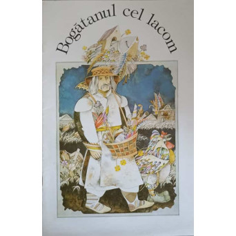 BOGATANUL CEL LACOM. ILUSTRATII: M. SELIASCIUC