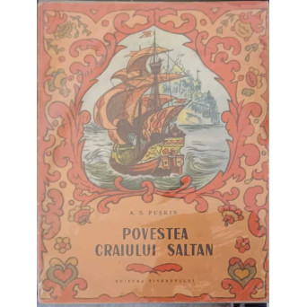 POVESTEA CRAIULUI SALTAN. ILUSTRATII: T. MAVRINA