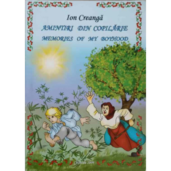 AMINTIRI DIN COPILARIE. EDITIE BILINGVA ROMANA-ENGLEZA