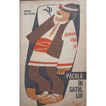 PACALA IN SATUL LUI