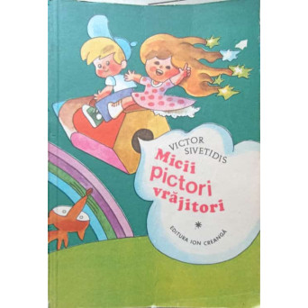 MICII PICTORI VRAJITORI