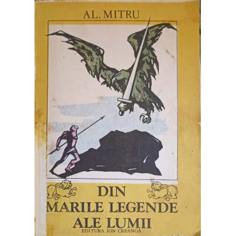 DIN MARILE LEGENDE ALE LUMII