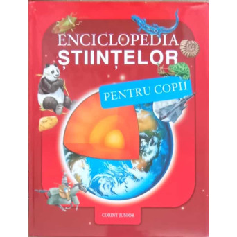 ENCICLOPEDIA STIINTELOR PENTRU COPII