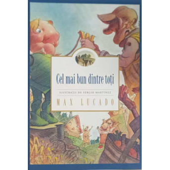 CEL MAI BUN DINTRE TOTI. ILUSTRATII DE SERGIO MARTINEZ