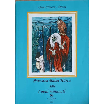 POVESTEA BABEI HARCA SAU COPIII MINUNATI