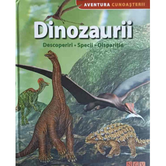 DINOZAURII. DESCOPERIRI, SPECII, DISPARITIE