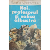 NOI, PROFESORUL SI VALIZA ALBASTRA NOI, PROFESORUL SI VALIZA ALBASTRA