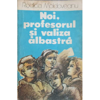 NOI, PROFESORUL SI VALIZA ALBASTRA