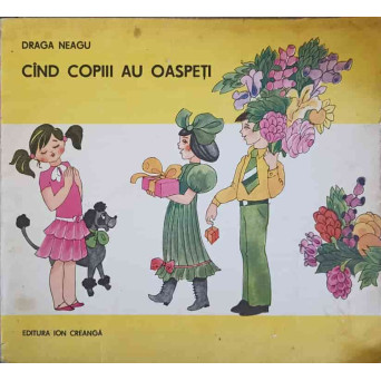 CAND COPIII AU OASPETI