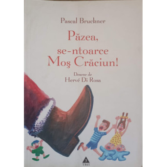 PAZEA, SE-NTOARCE MOS CRACIUN!