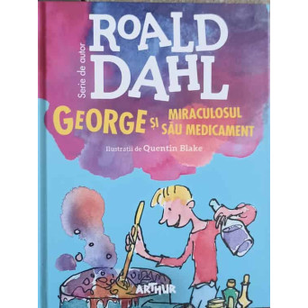 GEORGE SI MIRACULOSUL SAU MEDICAMENT