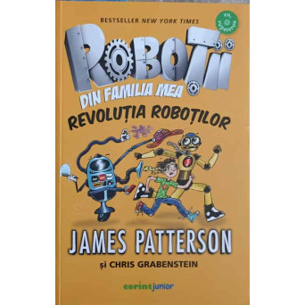 ROBOTII DIN FAMILIA MEA. REVOLUTIA ROBOTILOR