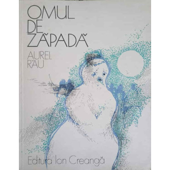 OMUL DE ZAPADA. ILUSTRATII DE EMIL CHENDEA