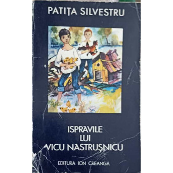 ISPRAVILE LUI VICU NASTRUSNICU