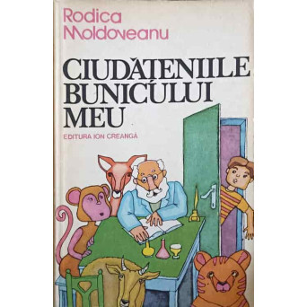 CIUDATENIILE BUNICULUI MEU