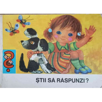 STII SA RASPUNZI? ILUSTRATII DE DAGMAR SCHWINTOWSKY