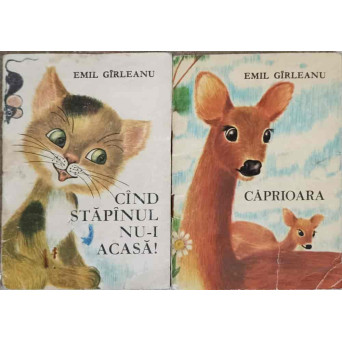 SET 2 POVESTI EMIL GARLEANU: CAPRIOARA, CAND STAPANUL NU-I ACASA