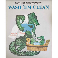 WASH 'EM CLEAN