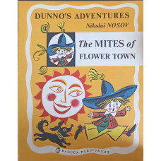 DUNNO'S ADVENTURES, No. 1: THE MITES OF FLOWER TOWN