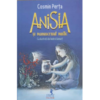 ANISIA SI MANUSCRISUL MISTIC ANISIA SI MANUSCRISUL MISTIC