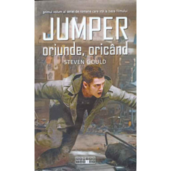 JUMPER. ORIUNDE, ORICAND. PRIMUL VOLUM AL SERIEI DE ROMANE CARE STA LA BAZA FILMULUI