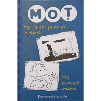 MOT (E CAT PE CE SA) IA CIUMA. MOT SALVEAZA SITUATIA