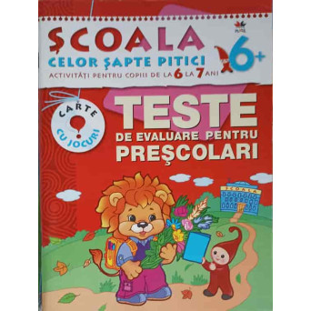 TESTE DE EVALUARE PENTRU PRESCOLARI. ACTIVITATI PENTRU COPIII DE LA 6 LA 7 ANI
