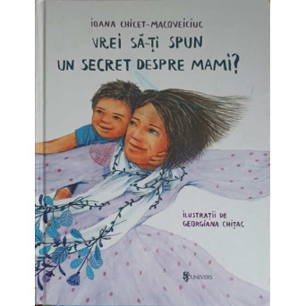 VREI SA-TI SPUN UN SECRET DESPRE MAMI?