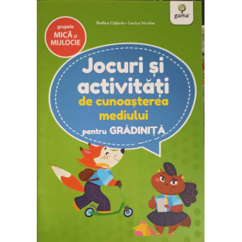 JOCURI SI ACTIVITATI DE CUNOASTEREA MEDIULUI PENTRU GRADINITA, GRUPA MICA SI MIJLOCIE