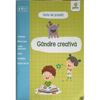 GANDIRE CREATIVA. GATA DE SCOALA 5-7 ANI