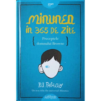 MINUNEA IN 365 DE ZILE. PRECEPTELE DOMNULUI BROWNE