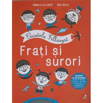 CAIETELE FILLIOZAT. FRATI SI SURORI