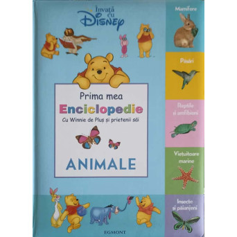 PRIMA MEA ENCICLOPEDIE CU WINNIE DE PLUS SI PIETENII LUI - ANIMALE