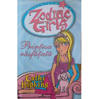 ZODIAC GIRLS. PRINTESA RASFATATA