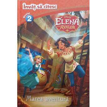 DISNEY. ELENA DIN AVALOR. MAREA AVENTURA. INVAT SA CITESC, NIVELUL 2