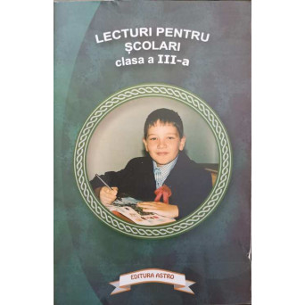 LECTURI PENTRU SCOLARI. CLASA A III-A