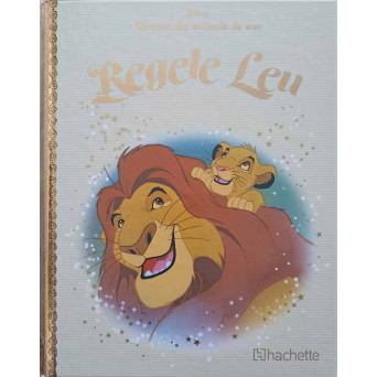 DISNEY. POVESTI DIN COLECTIA DE AUR. REGELE LEU