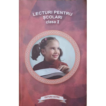 LECTURI PENTRU SCOLARI. CLASA I