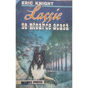 LASSIE SE-NTOARCE ACASA