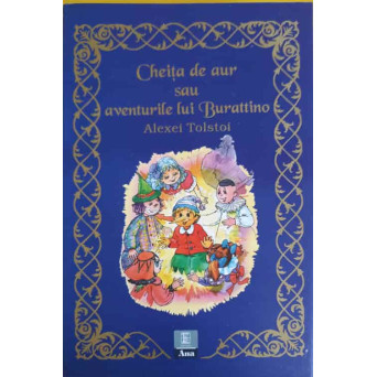 CHEITA DE AUR SAU AVENTURILE LUI BURATTINO
