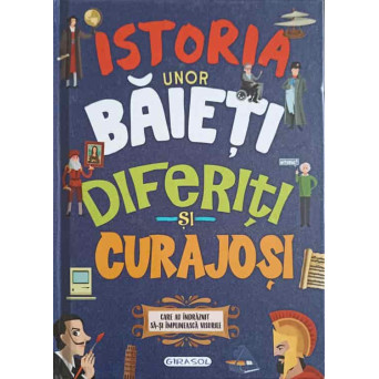 ISTORIA UNOR BAIETI DIFERITI SI CURAJOSI CARE AU INDRAZNIT SA-SI IMPLINEASCA VISURILE