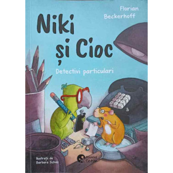 NIKI SI CIOC DETECTIVI PARTICULARI. ILUSTRATII DE BARBARA SCHOLZ