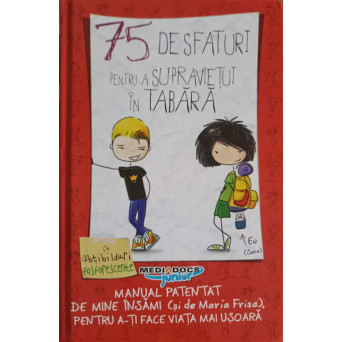 75 DE SFATURI PENTRU A SUPRAVIETUI IN TABARA