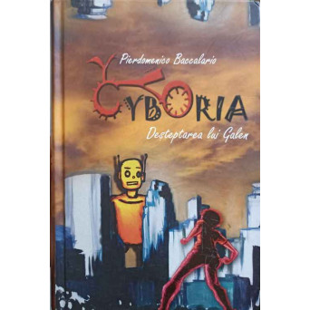 CYBORIA. DESTEPTAREA LUI GALEN